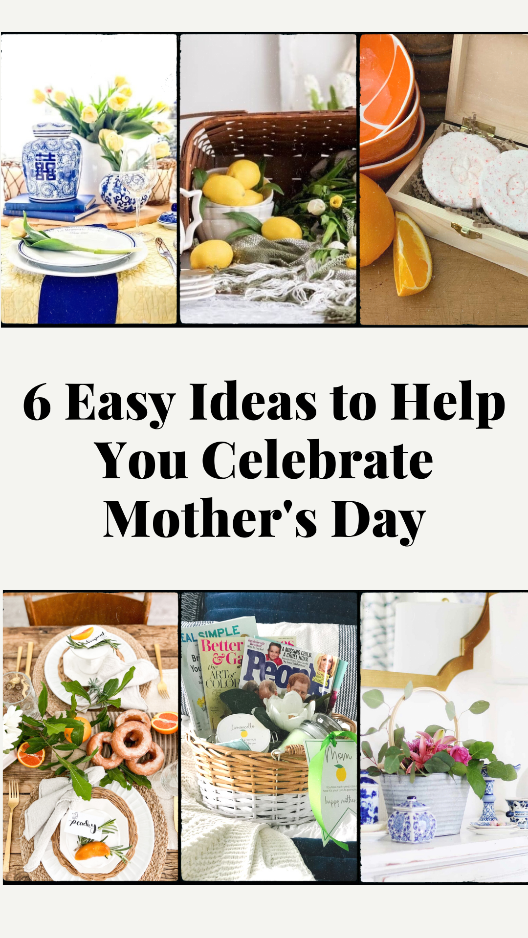 6 of the Most Beautiful Ways to Help You Celebrate Mother’s Day
