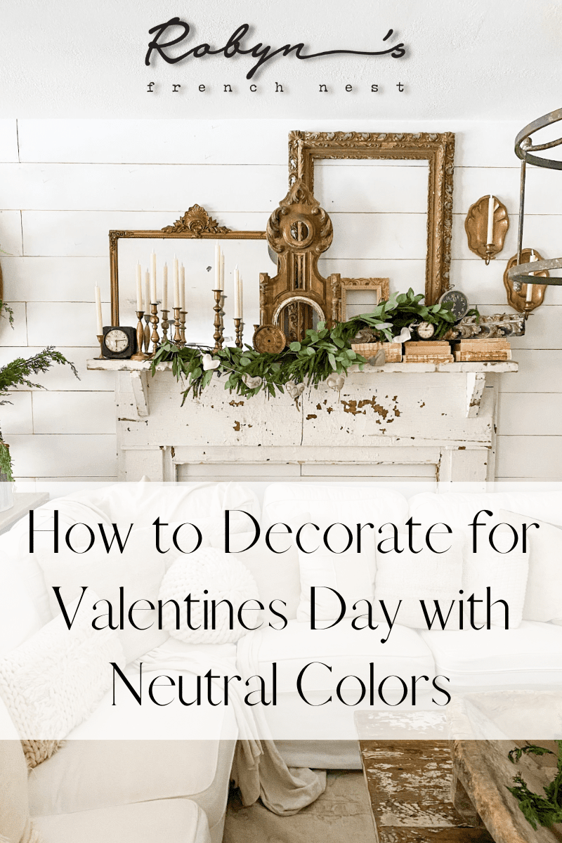 How to Decorate with Neutral Colors for Valentine’s Day Decor