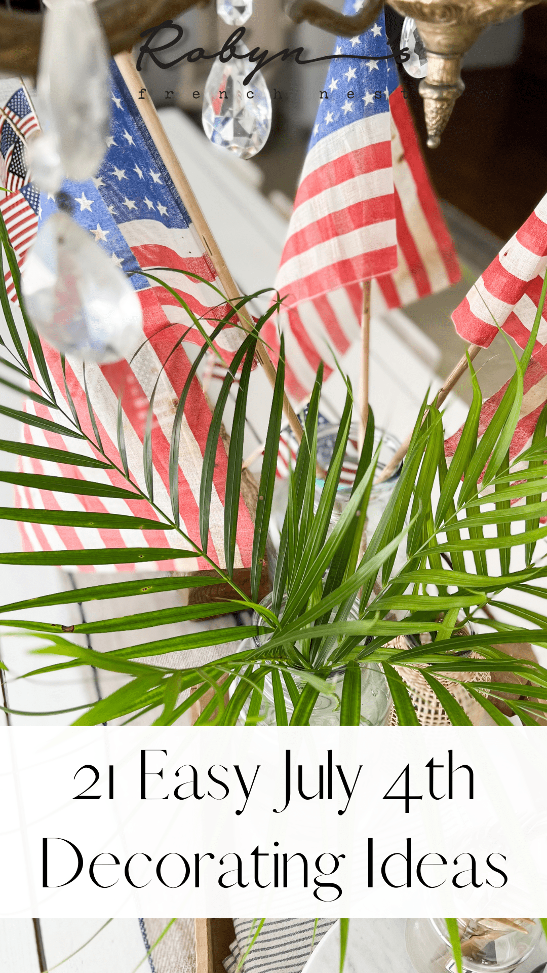 21 Gorgeous and Super Easy 4th of July Decorating Ideas