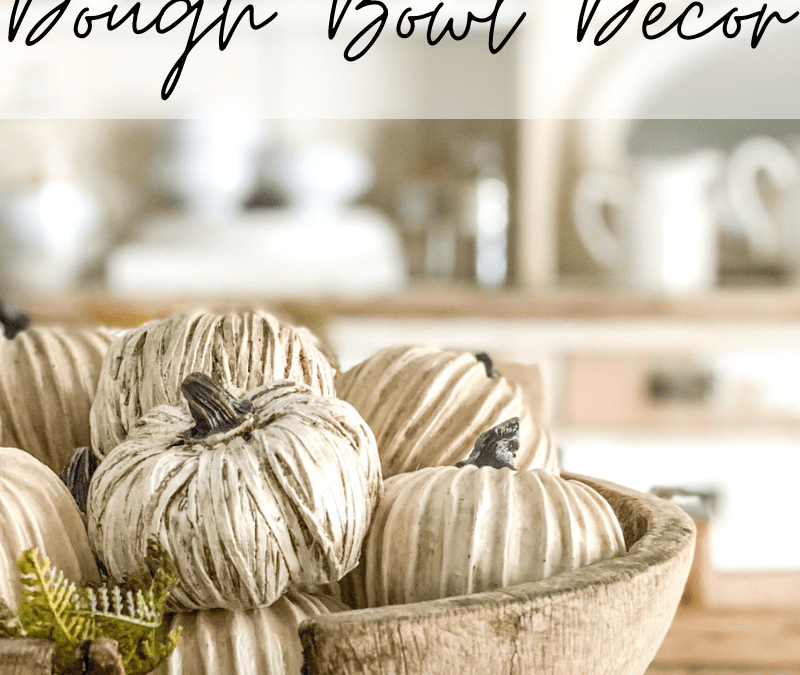 Beautiful Fall Dough Bowl Decor in 3 Minute Styles