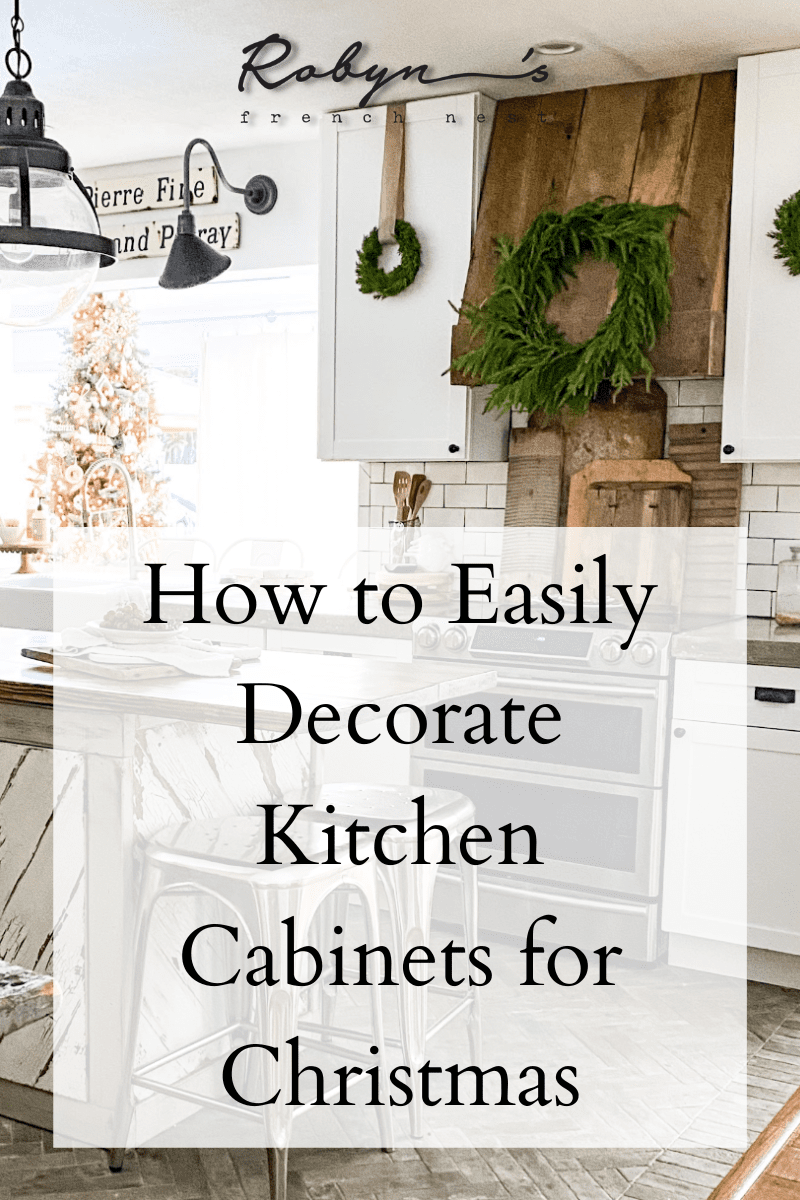 Easy Ways to Decorate Kitchen Cabinets for Christmas